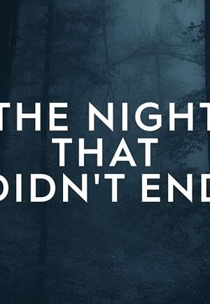 The Night That Didn't End
