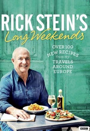 Rick Stein's Long Weekends