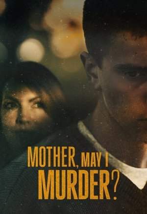 Mother, May I Murder?
