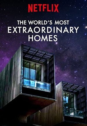 The World's Most Extraordinary Homes
