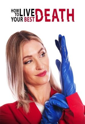 How to Live Your Best Death