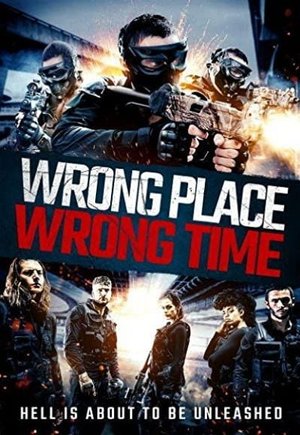 Wrong Place, Wrong Time