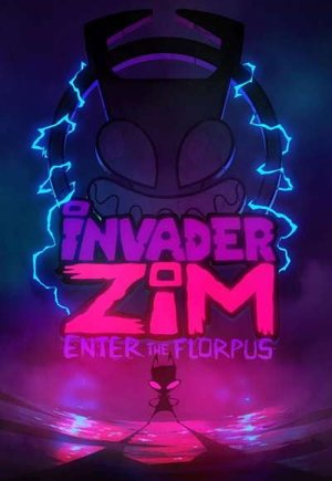 Invader ZIM: Enter the Florpus