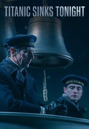 Titanic Sinks Tonight