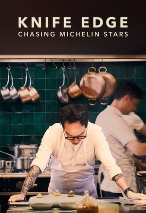 Knife Edge: Chasing Michelin Stars