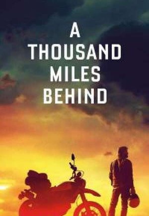 A Thousand Miles Behind