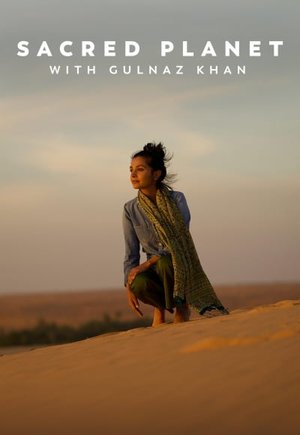 Sacred Planet with Gulnaz Khan