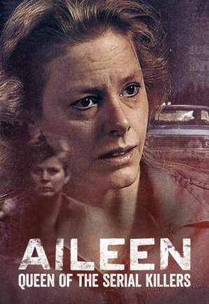 Aileen: Queen of the Serial Killers